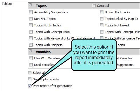 Report Editor Option to print the report after generation is displayed in the Report Editor.